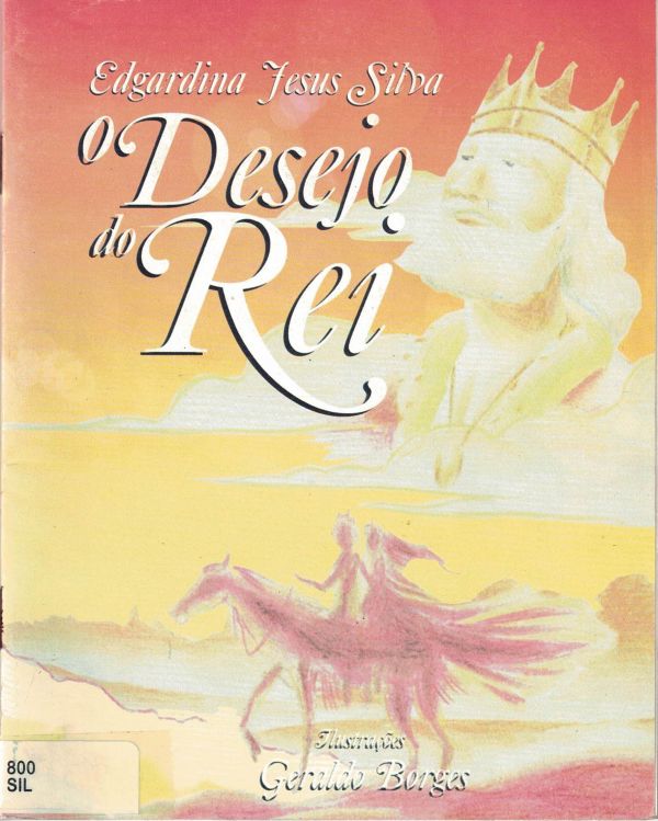 Desejo do Rei, O